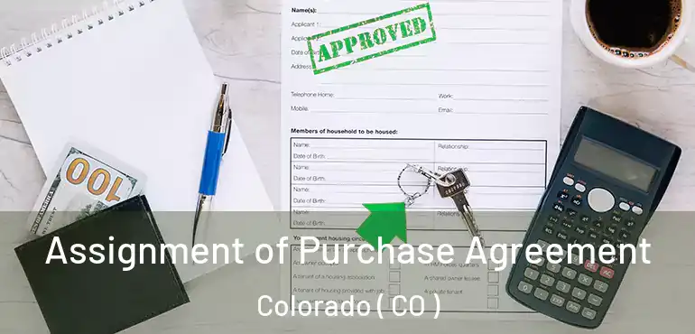 Assignment of Purchase Agreement Colorado ( CO )