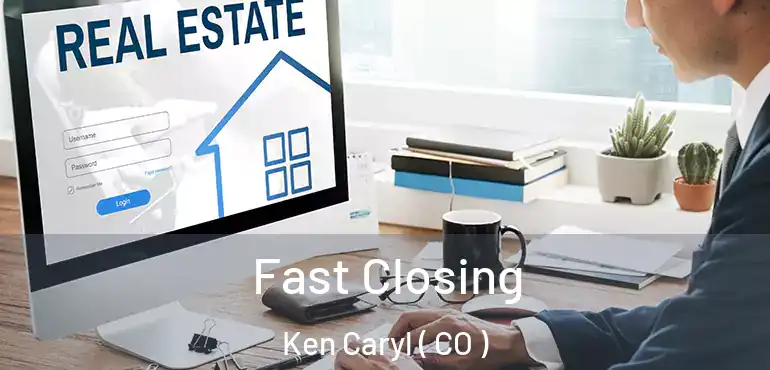Fast Closing Ken Caryl ( CO )
