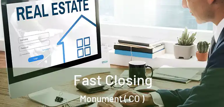 Fast Closing Monument ( CO )