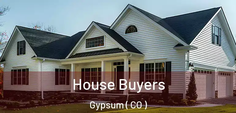 House Buyers Gypsum ( CO )