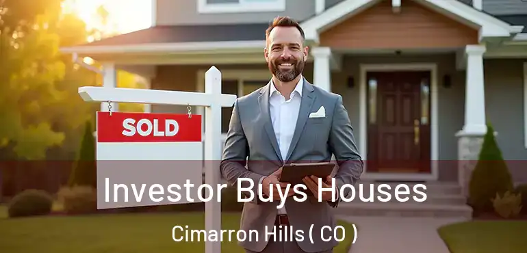 Investor Buys Houses Cimarron Hills ( CO )