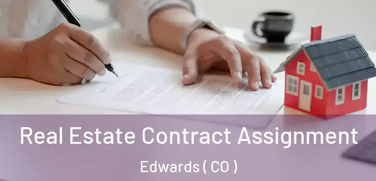 Real Estate Contract Assignment Edwards ( CO )