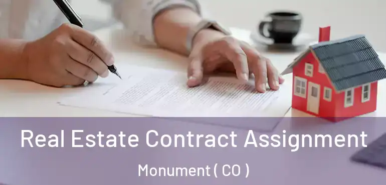Real Estate Contract Assignment Monument ( CO )