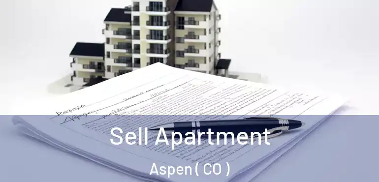 Sell Apartment Aspen ( CO )