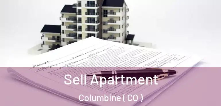 Sell Apartment Columbine ( CO )