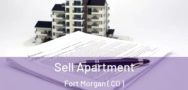 Sell Apartment Fort Morgan ( CO )