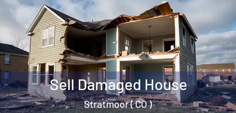 Sell Damaged House Stratmoor ( CO )
