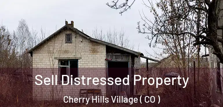 Sell Distressed Property Cherry Hills Village ( CO )