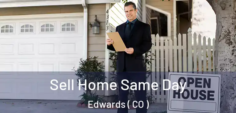  Sell Home Same Day Edwards ( CO )