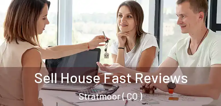 Sell House Fast Reviews Stratmoor ( CO )