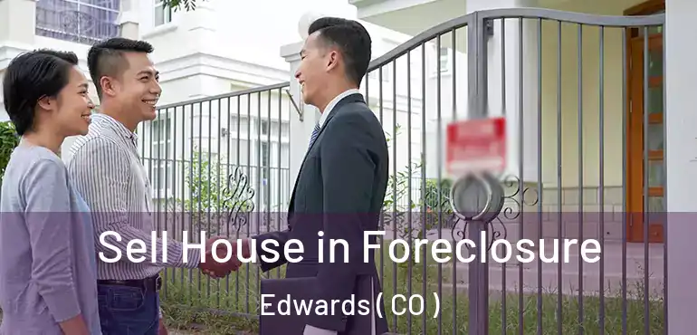 Sell House in Foreclosure Edwards ( CO )
