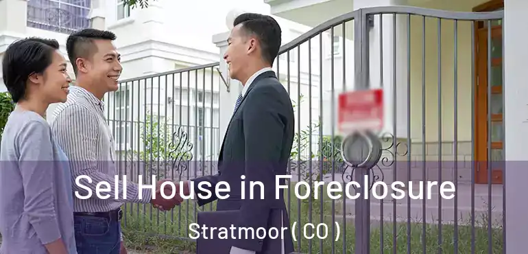 Sell House in Foreclosure Stratmoor ( CO )