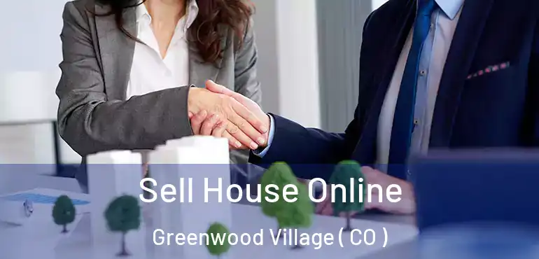 Sell House Online Greenwood Village ( CO )