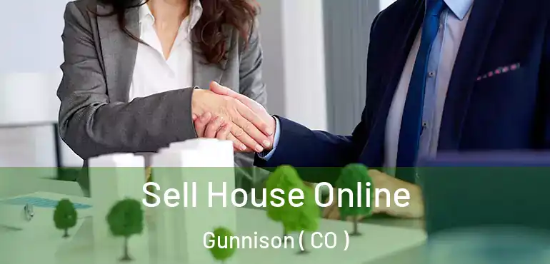 Sell House Online Gunnison ( CO )