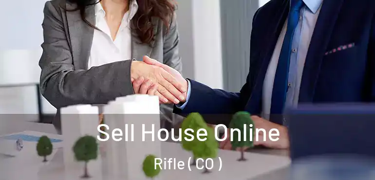 Sell House Online Rifle ( CO )