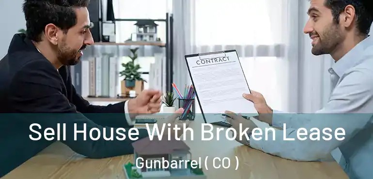 Sell House With Broken Lease Gunbarrel ( CO )