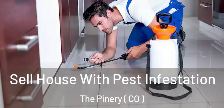 Sell House With Pest Infestation The Pinery ( CO )