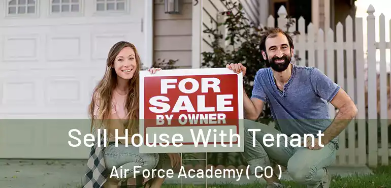 Sell House With Tenant Air Force Academy ( CO )