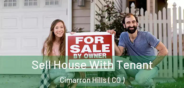 Sell House With Tenant Cimarron Hills ( CO )