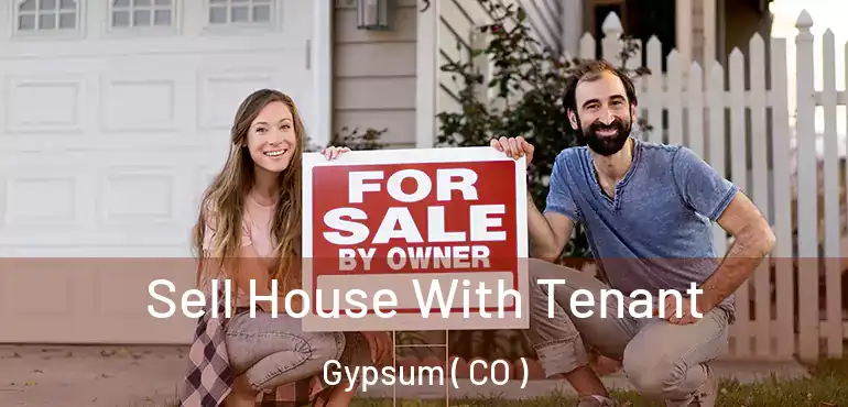 Sell House With Tenant Gypsum ( CO )