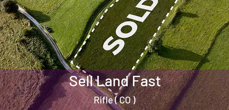 Sell Land Fast Rifle ( CO )