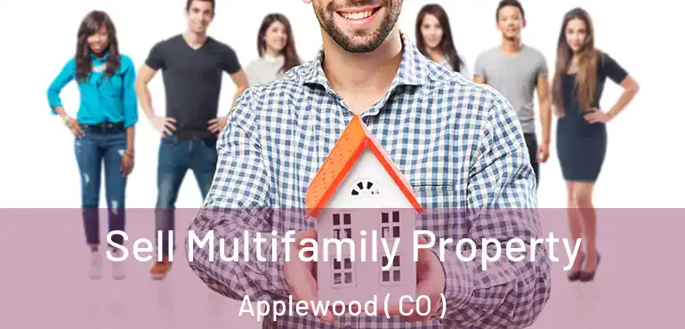 Sell Multifamily Property Applewood ( CO )