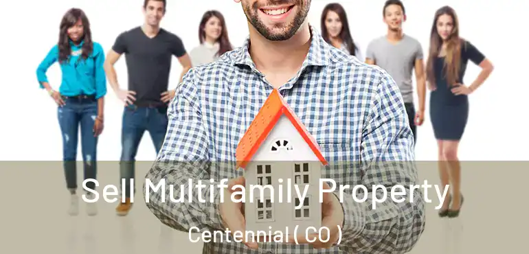 Sell Multifamily Property Centennial ( CO )