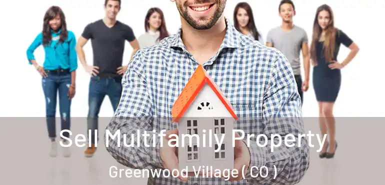 Sell Multifamily Property Greenwood Village ( CO )