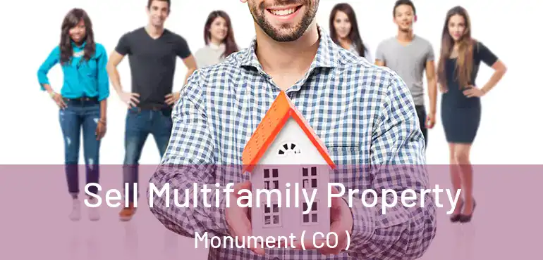 Sell Multifamily Property Monument ( CO )