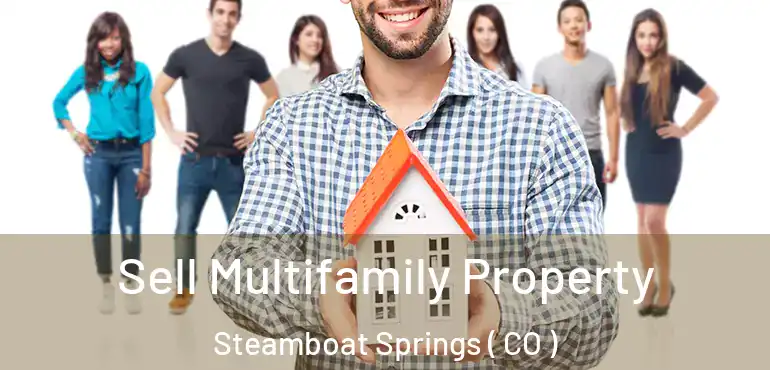Sell Multifamily Property Steamboat Springs ( CO )