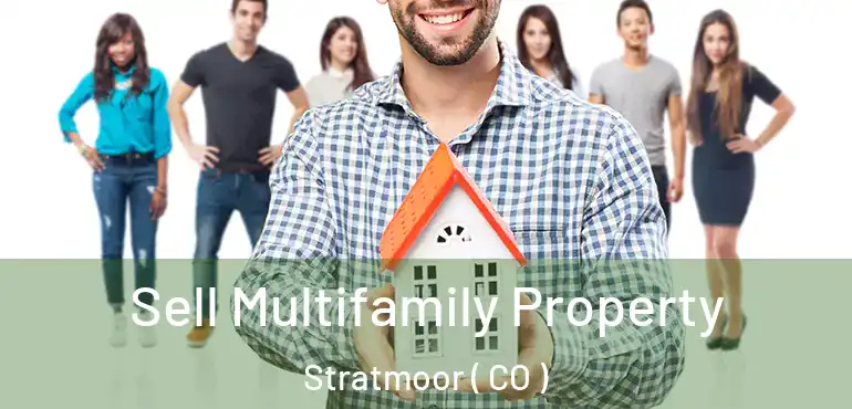 Sell Multifamily Property Stratmoor ( CO )