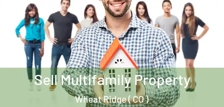 Sell Multifamily Property Wheat Ridge ( CO )