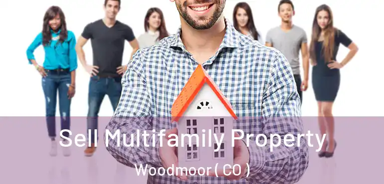 Sell Multifamily Property Woodmoor ( CO )