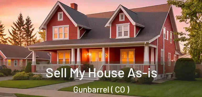Sell My House As-is Gunbarrel ( CO )