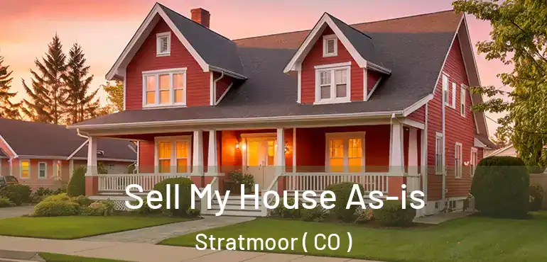 Sell My House As-is Stratmoor ( CO )