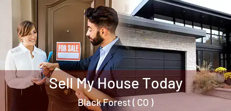  Sell My House Today Black Forest ( CO )