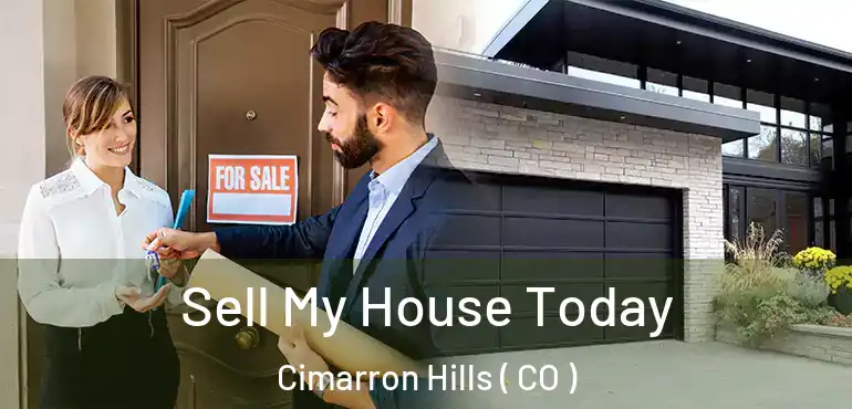 Sell My House Today Cimarron Hills ( CO )