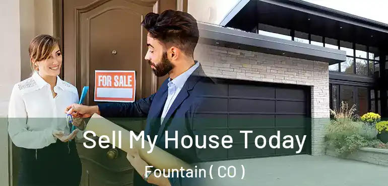 Sell My House Today Fountain ( CO )