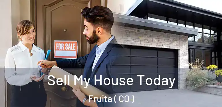 Sell My House Today Fruita ( CO )
