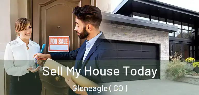 Sell My House Today Gleneagle ( CO )