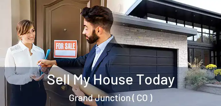 Sell My House Today Grand Junction ( CO )
