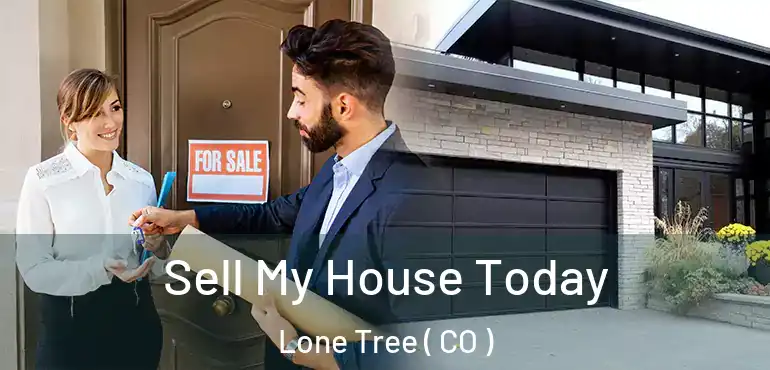 Sell My House Today Lone Tree ( CO )