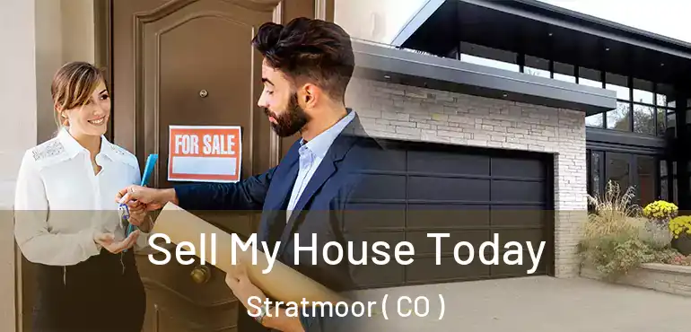 Sell My House Today Stratmoor ( CO )
