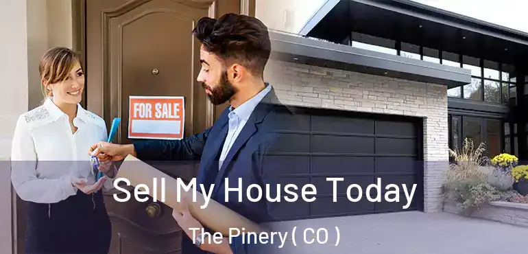 Sell My House Today The Pinery ( CO )