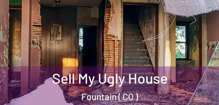 Sell My Ugly House Fountain ( CO )