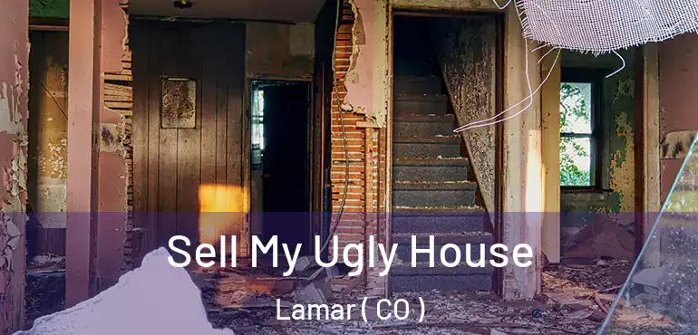 Sell My Ugly House Lamar ( CO )