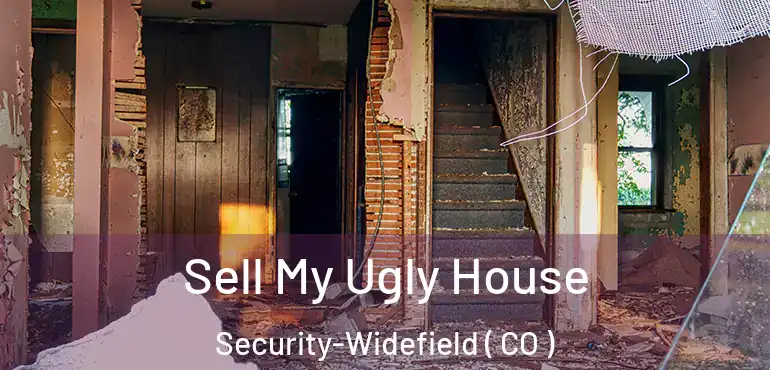 Sell My Ugly House Security-Widefield ( CO )