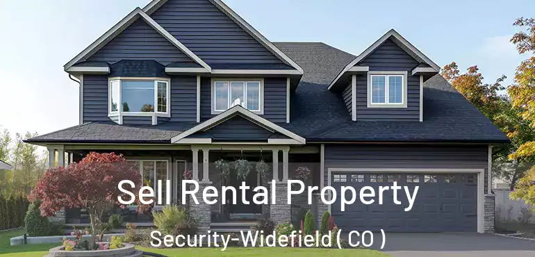 Sell Rental Property Security-Widefield ( CO )