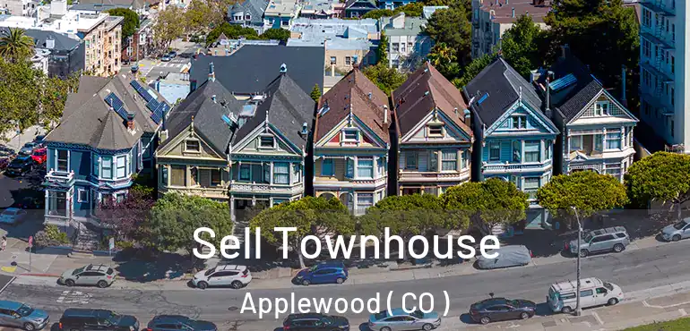 Sell Townhouse Applewood ( CO )