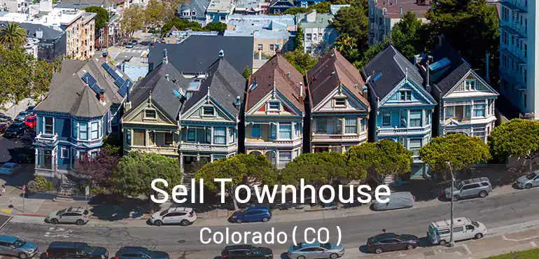 Sell Townhouse Colorado ( CO )